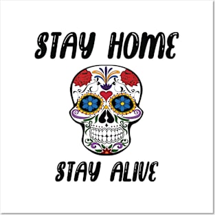 Stay home stay alive, Corona Virus Posters and Art